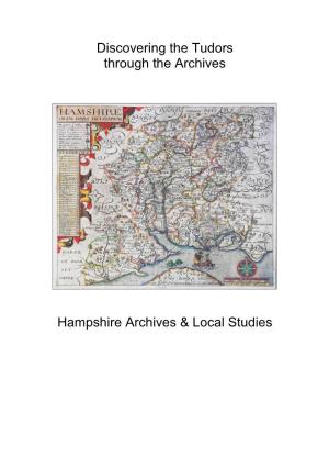 Discovering the Tudors Through the Archives Hampshire Archives