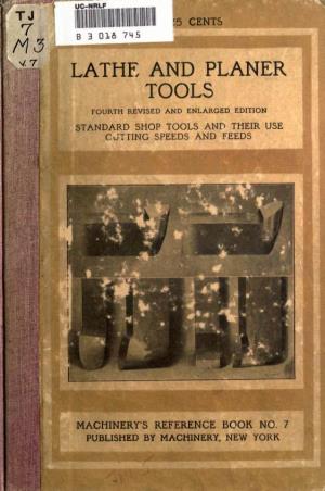 Lathe and Planer Tools Fourth Revised and Enlarged Edition Standard Shop Tools and Their Use Cutting Speeds and Feeds