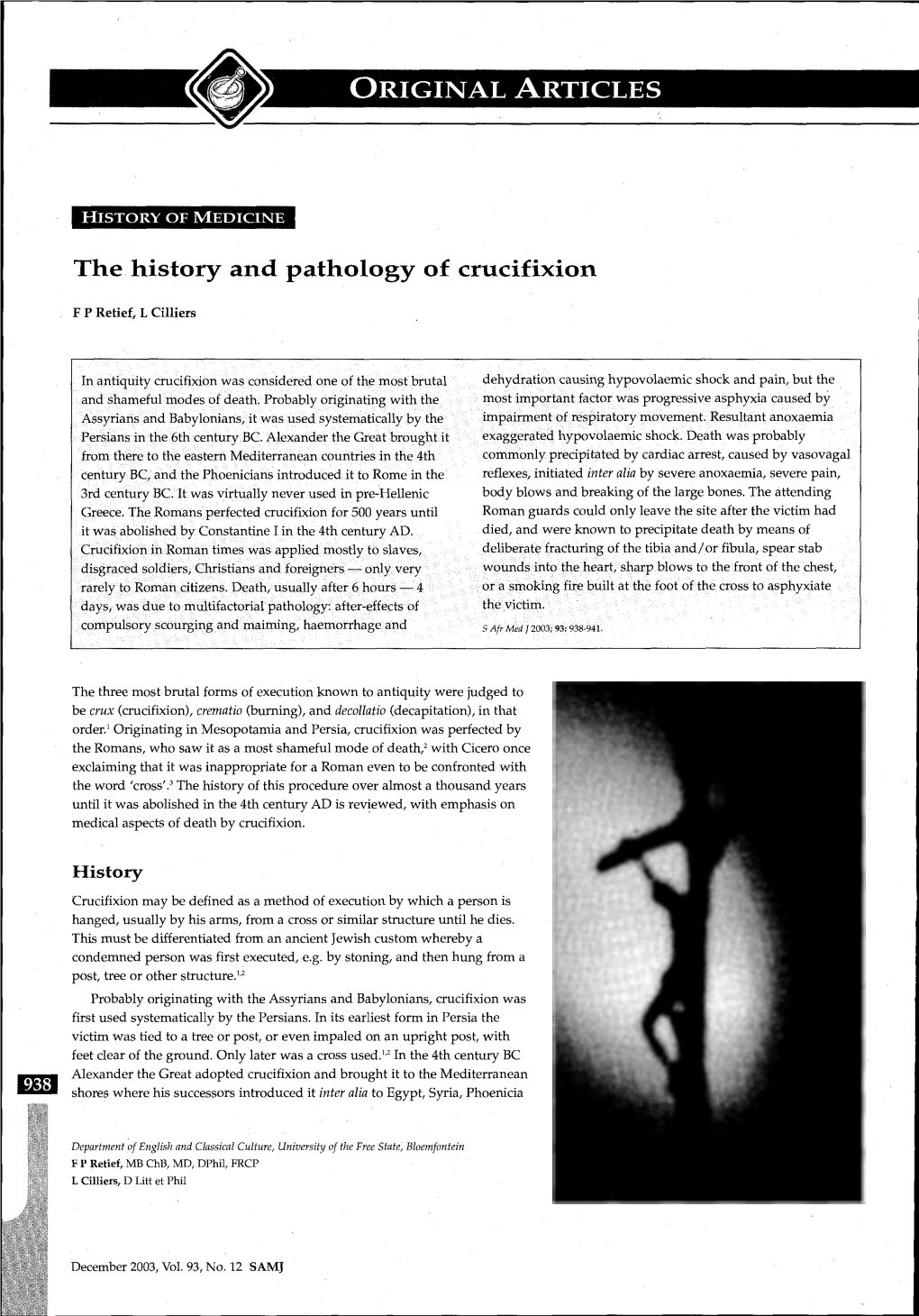 ORIGINAL ARTICLES the History and Pathology of Crucifixion