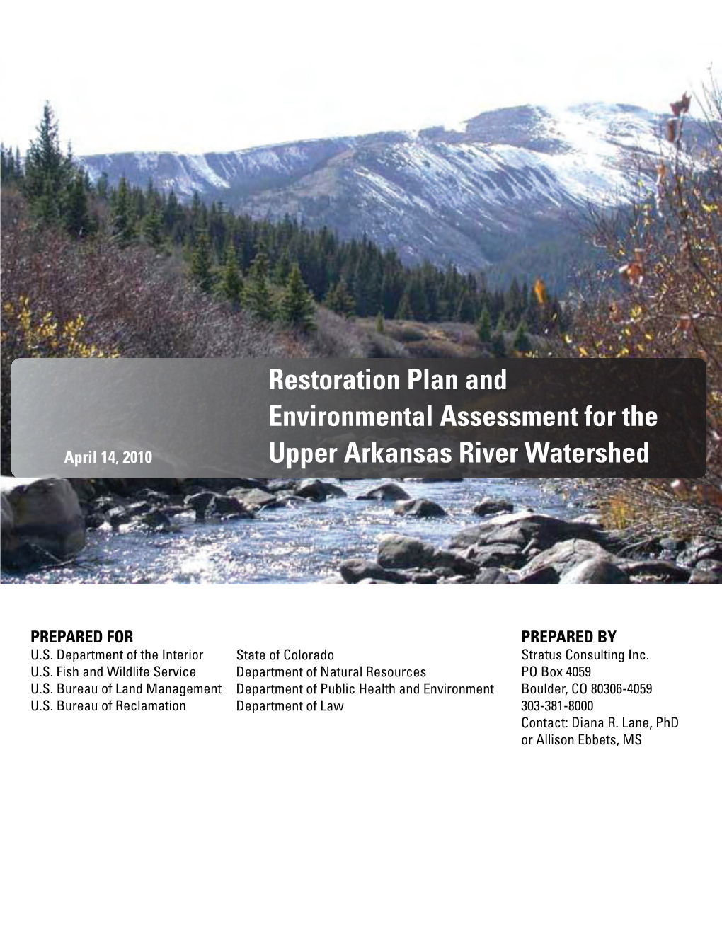 Restoration Plan and Environmental Assessment for the Upper Arkansas Ri Ve R Watershed Dated January 7, 2010