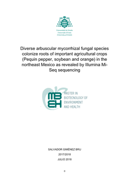 Diverse Arbuscular Mycorrhizal Fungal Species Colonize Roots of Important