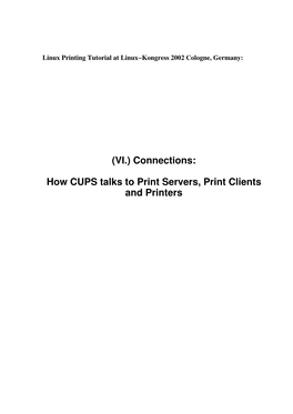 (VI.) Connections: How CUPS Talks to Servers, Clients and Printers