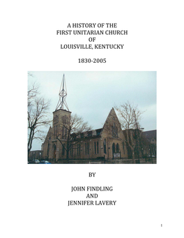 A History of the First Unitarian Church of Louisville, Kentucky 1830-2005 By
