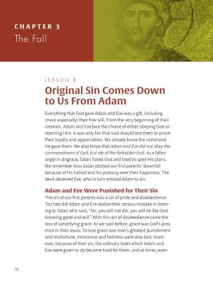 The Consequences of Venial Sin It Can Be Tempting to Think That Venial Sins Are Not a Big Deal