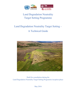 Land Degradation Neutrality Target Setting Programme Land