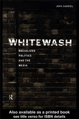 Whitewash: Racialized Politics and the Media/John Gabriel