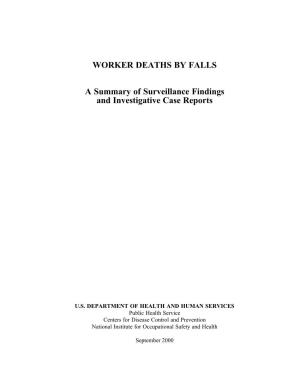 WORKER DEATHS by FALLS a Summary of Surveillance Findings