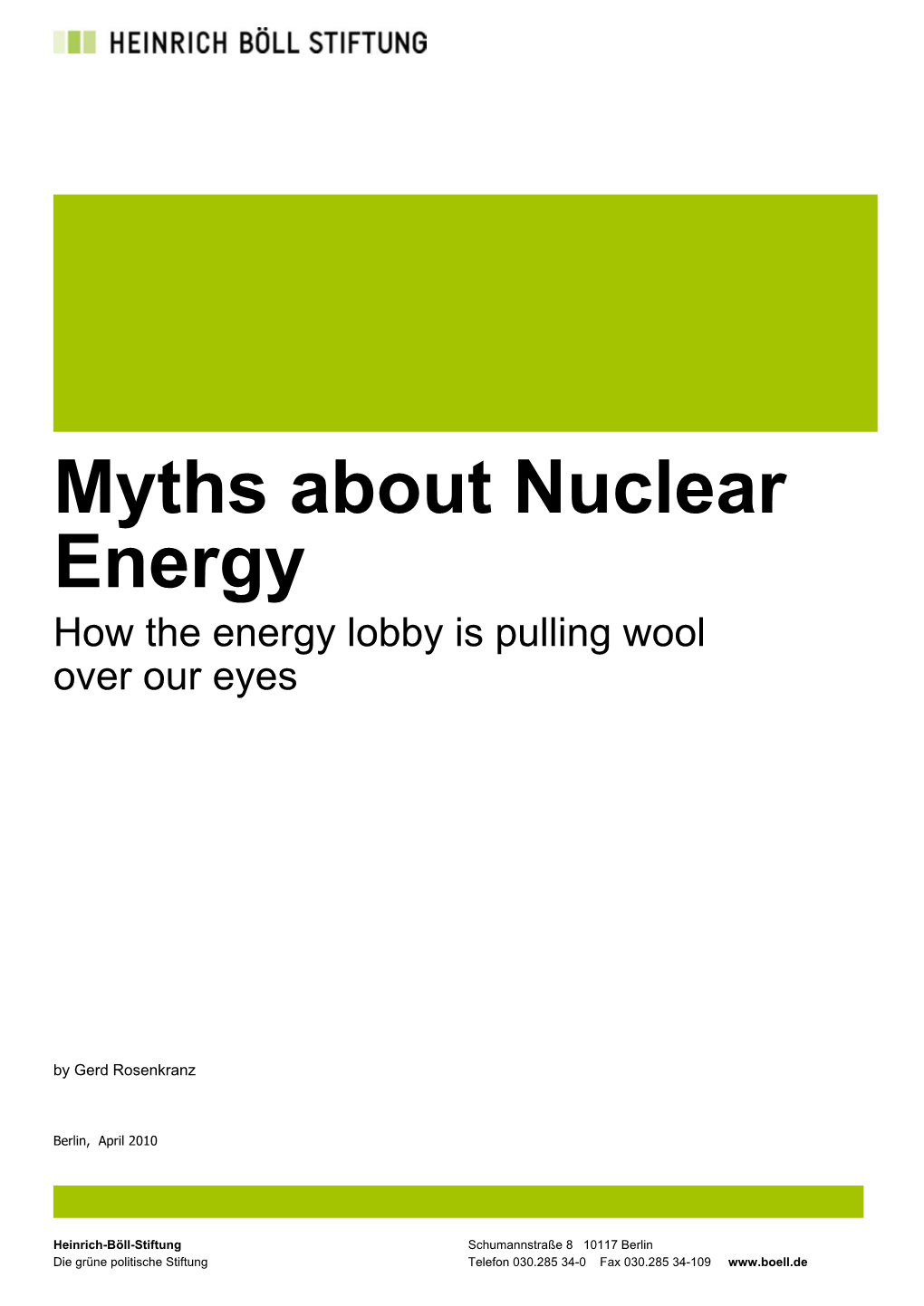 Myths About Nuclear Energy How the Energy Lobby Is Pulling Wool Over Our Eyes