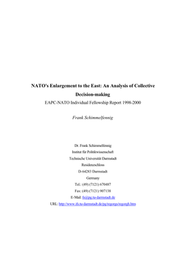 NATO's Enlargement to the East: an Analysis of Collective Decision-Making EAPC-NATO Individual Fellowship Report 1998-2000