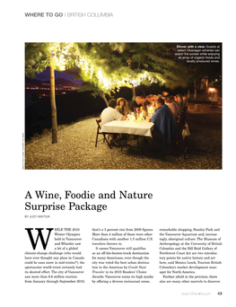 A Wine, Foodie and Nature Surprise Package by Judy Waytiuk