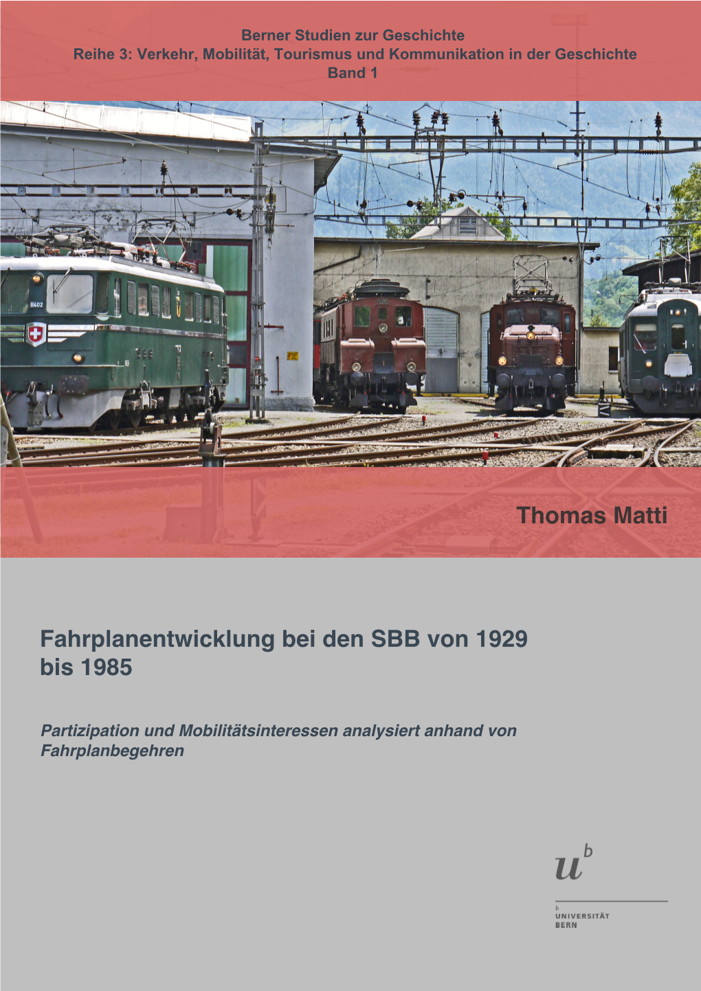 Fahrplanentwicklung Bei Den SBB Von 1929 Bis 1985 Thomas Matti