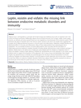 Leptin, Resistin and Visfatin: the Missing Link Between Endocrine Metabolic Disorders and Immunity Ebtesam a AL-Suhaimi1*† and Adeeb Shehzad2*†