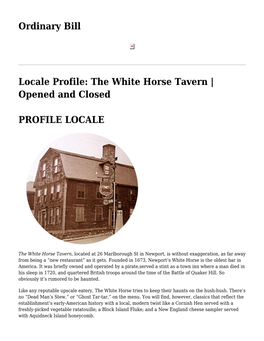 Ordinary Bill,Locale Profile: the White Horse Tavern | Opened And