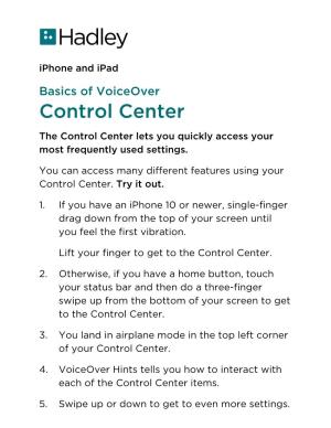 Control Center the Control Center Lets You Quickly Access Your Most Frequently Used Settings