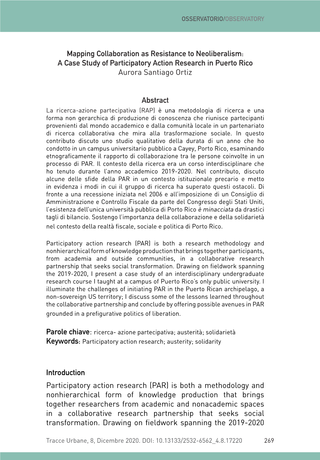 A Case Study of Participatory Action Research in Puerto Rico Aurora Santiago Ortiz