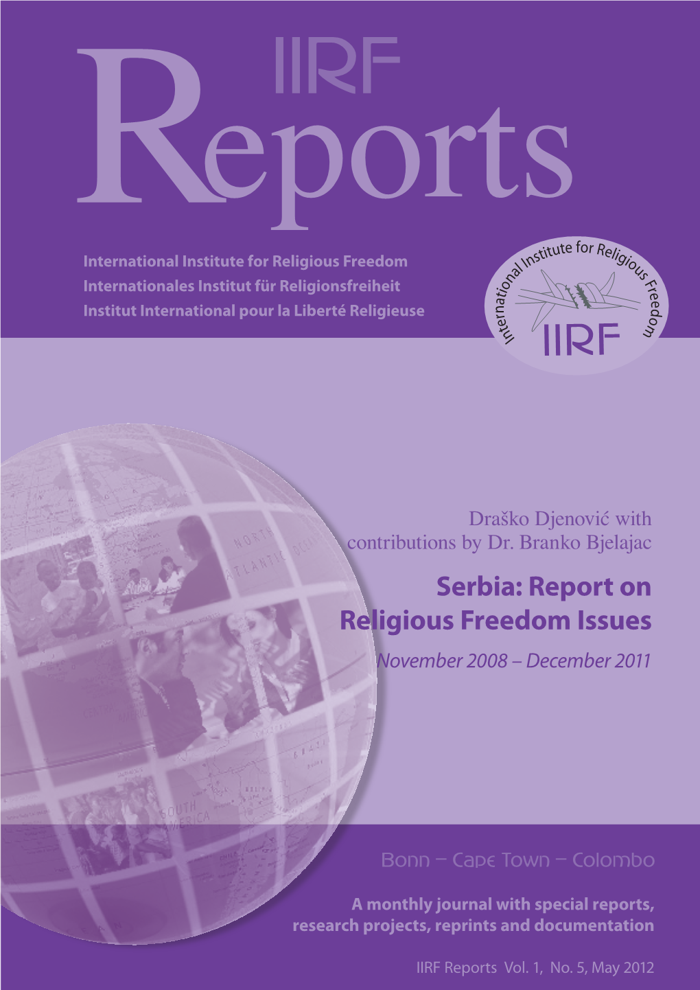 Report on Religious Freedom Issues November 2008 – December 2011