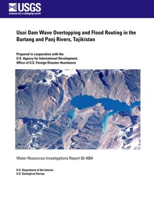 Usoi Dam Wave Overtopping and Flood Routing in the Bartang and Panj Rivers, Tajikistan