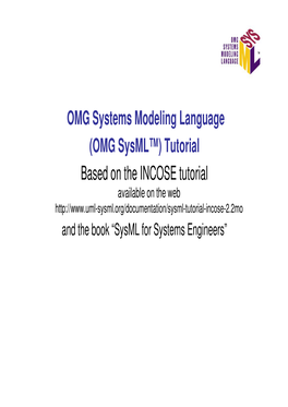 OMG Systems Modeling Language (OMG Sysml™) Tutorial