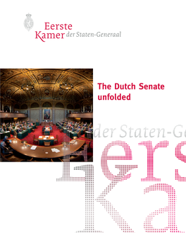 The Dutch Senate Unfolded Legislative Role