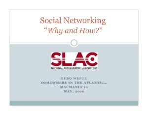 Social Networking “Why and How?”