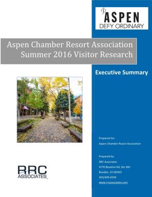 Aspen Chamber Resort Association Summer 2016 Visitor Research