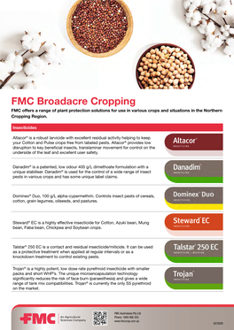 FMC Broadacre Cropping FMC Offers a Range of Plant Protection Solutions for Use in Various Crops and Situations in the Northern Cropping Region