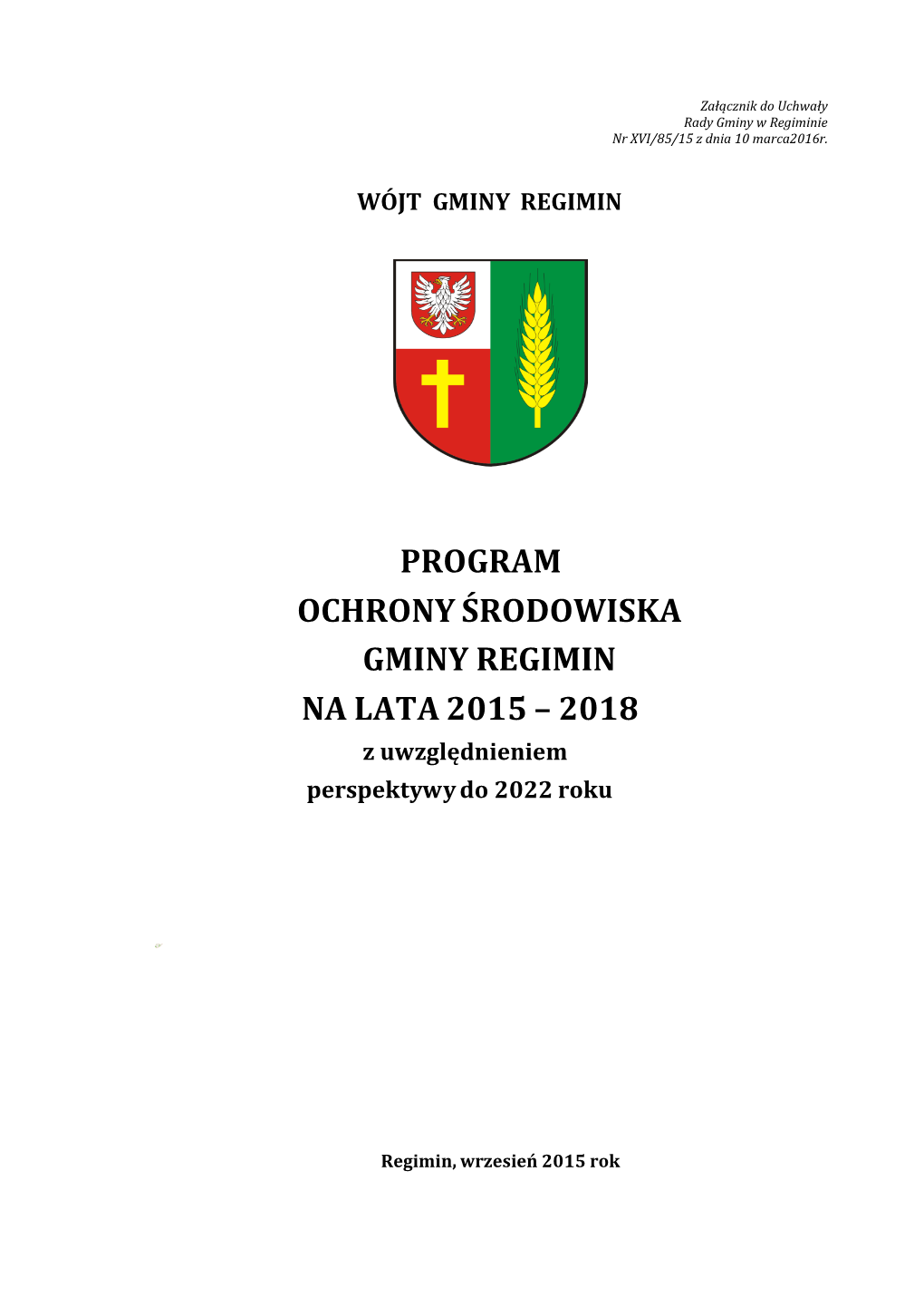 Program Ochrony Środowiska Gminy Regimin Na Lata 20152 – 2018 Z Uwzględnieniem Perspektywy Do Roku 2022