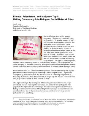 Friends, Friendsters, and Myspace Top 8: Writing Community Into Being on Social Network Sites.” First Monday 11:12, December