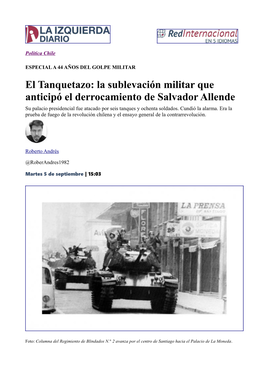 El Tanquetazo: La Sublevación Militar Que Anticipó El Derrocamiento De Salvador Allende Su Palacio Presidencial Fue Atacado Por Seis Tanques Y Ochenta Soldados