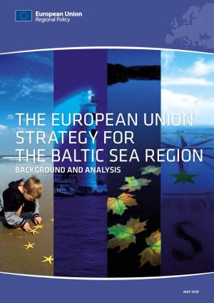 The European Union Strategy for the Baltic Sea Region Background and Analysis