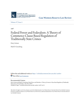 A Theory of Commerce-Clause Based Regulation of Traditionally State Crimes Harry Litman
