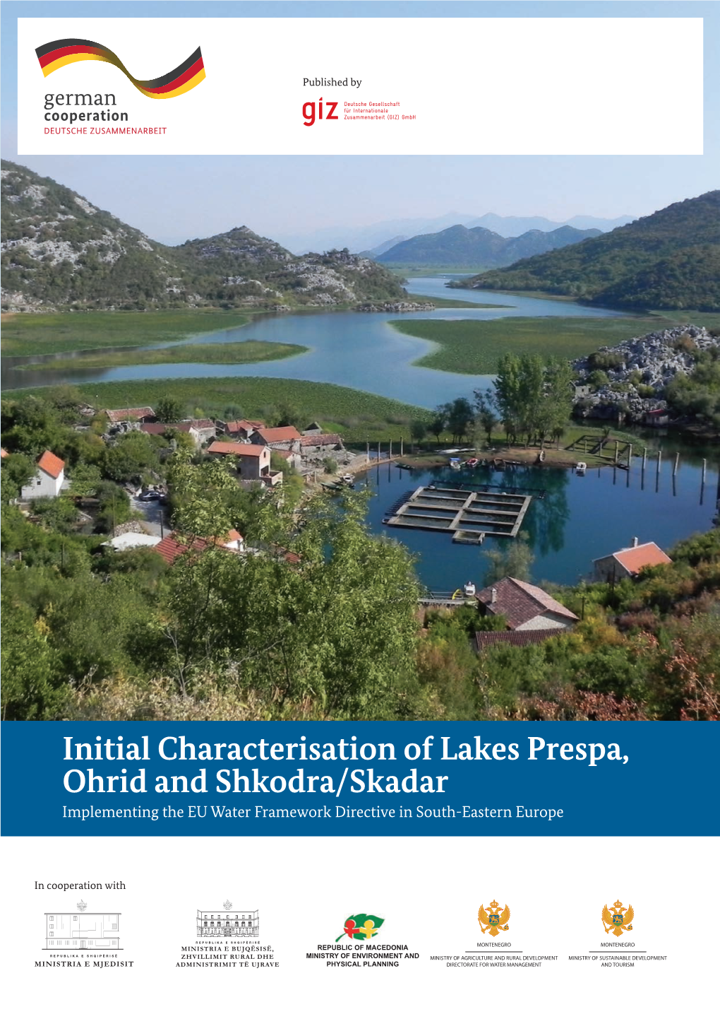 Initial Characterisation of Lakes Prespa, Ohrid and Shkodra/Skadar Implementing the EU Water Framework Directive in South-Eastern Europe