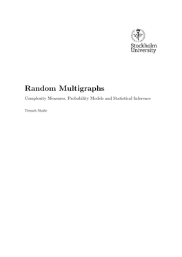 Random Multigraphs Complexity Measures, Probability Models and Statistical Inference