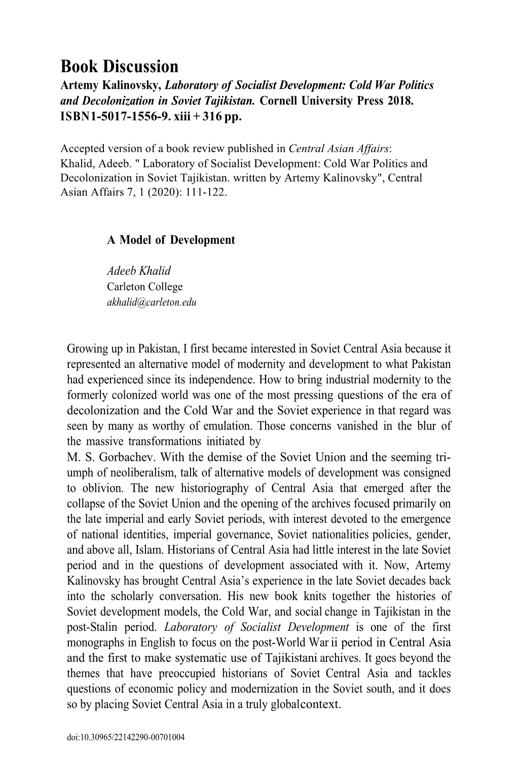 Cold War Politics and Decolonization in Soviet Tajikistan. Written by Artemy Kalinovsky