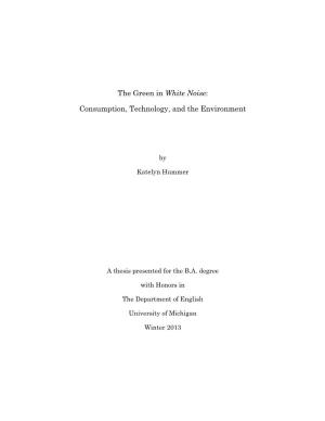 The Green in White Noise: Consumption, Technology, and The