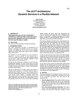 The Jini/Sup TM/ Architecture: Dynamic Services in a Flexibie Network