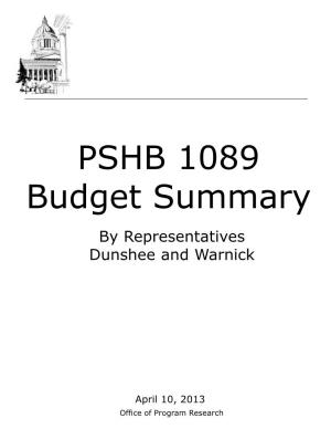 PSHB 1089 Budget Summary by Representatives Dunshee and Warnick