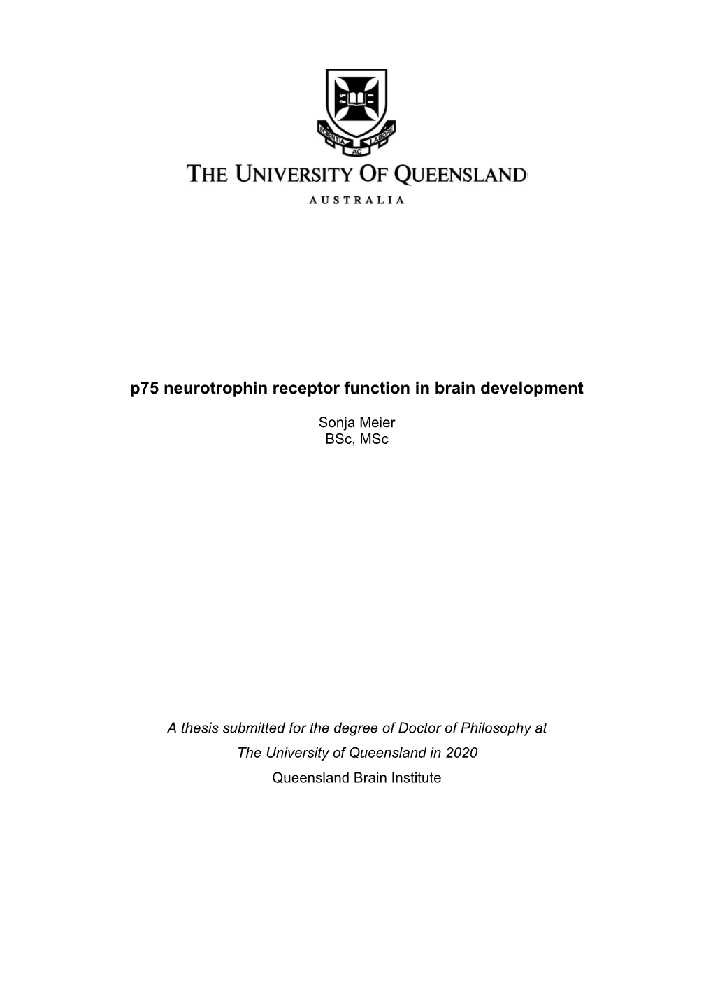 P75 Neurotrophin Receptor Function in Brain Development