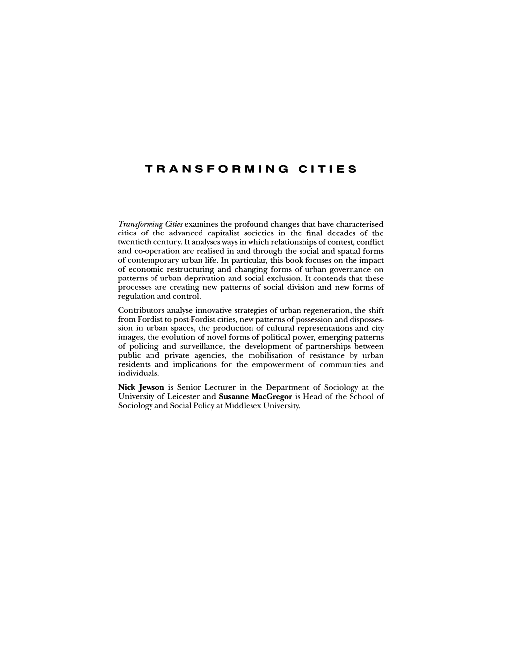 TRANSFORMING CITIES: Contested Governance and New Spatial Divisions