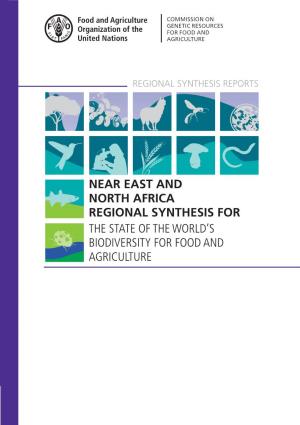 Near East and North Africa Regional Synthesis for the State of the World’S Biodiversity for Food and Agriculture