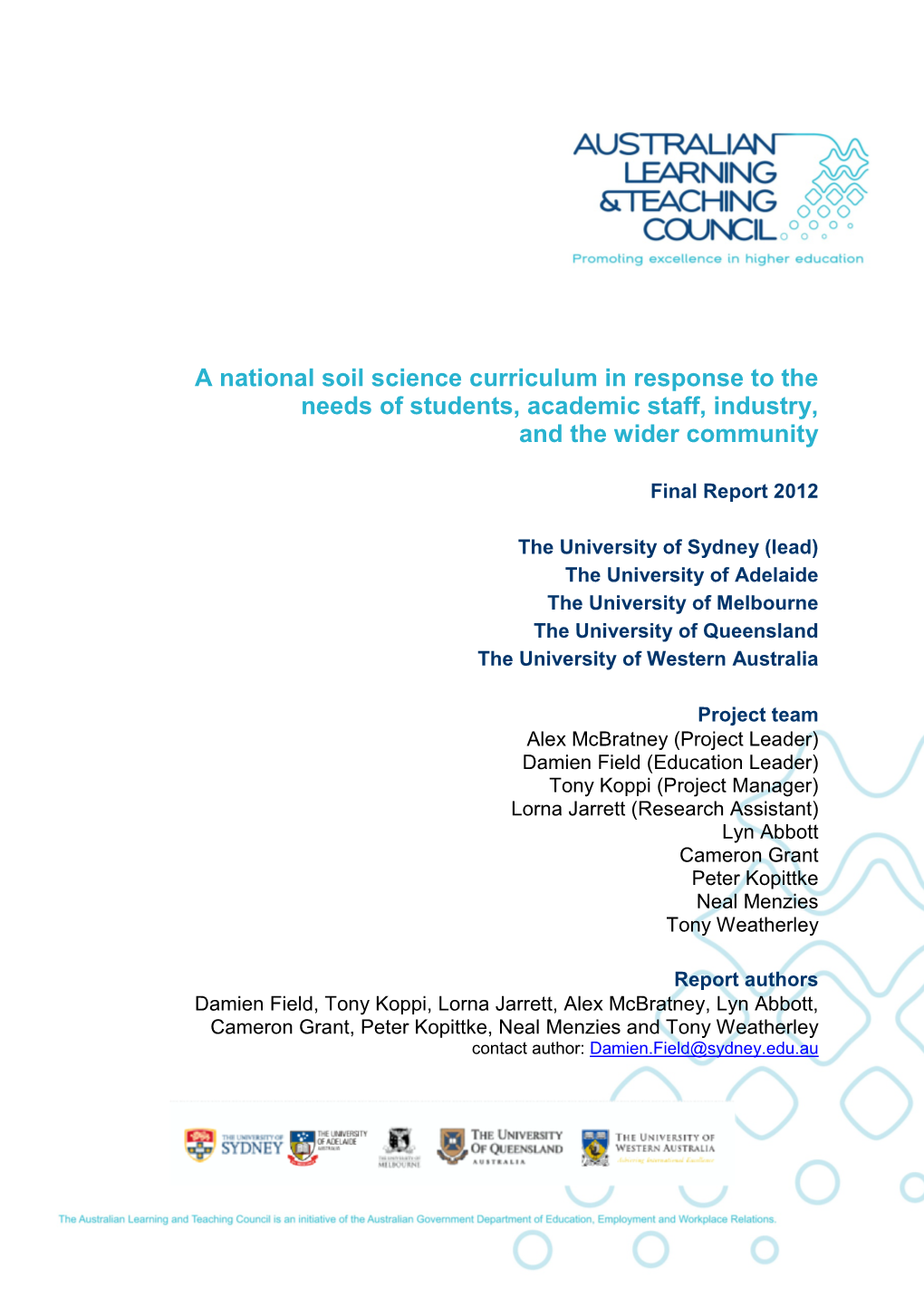 A National Soil Science Curriculum in Response to the Needs of Students, Academic Staff, Industry, and the Wider Community