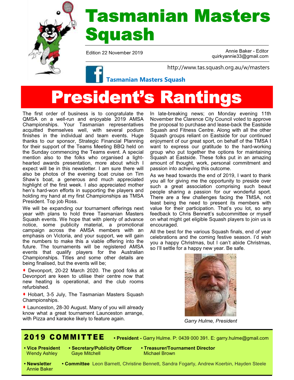 President's Rantings Tasmanian Masters Squash