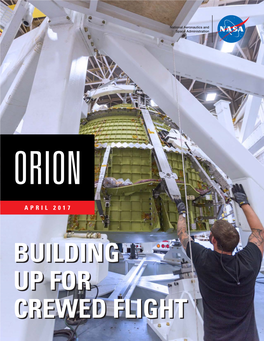 Building up for Crewed Flight Orion’S Monthly Highlights