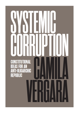 Systemic Corruption Constitutional Ideas for an Anti- Oligarchic Republic