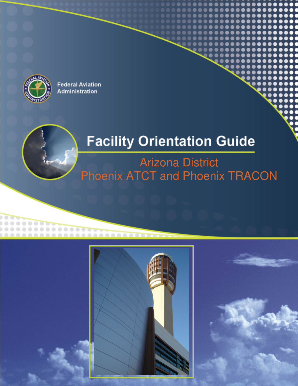 Arizona District Phoenix ATCT and Phoenix TRACON