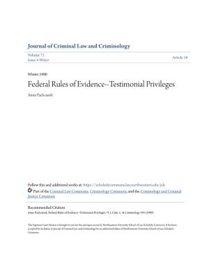 Federal Rules of Evidence--Testimonial Privileges Anne Pachciarek
