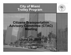 City of Miami Trolley Program Presentation, June 29, 2011