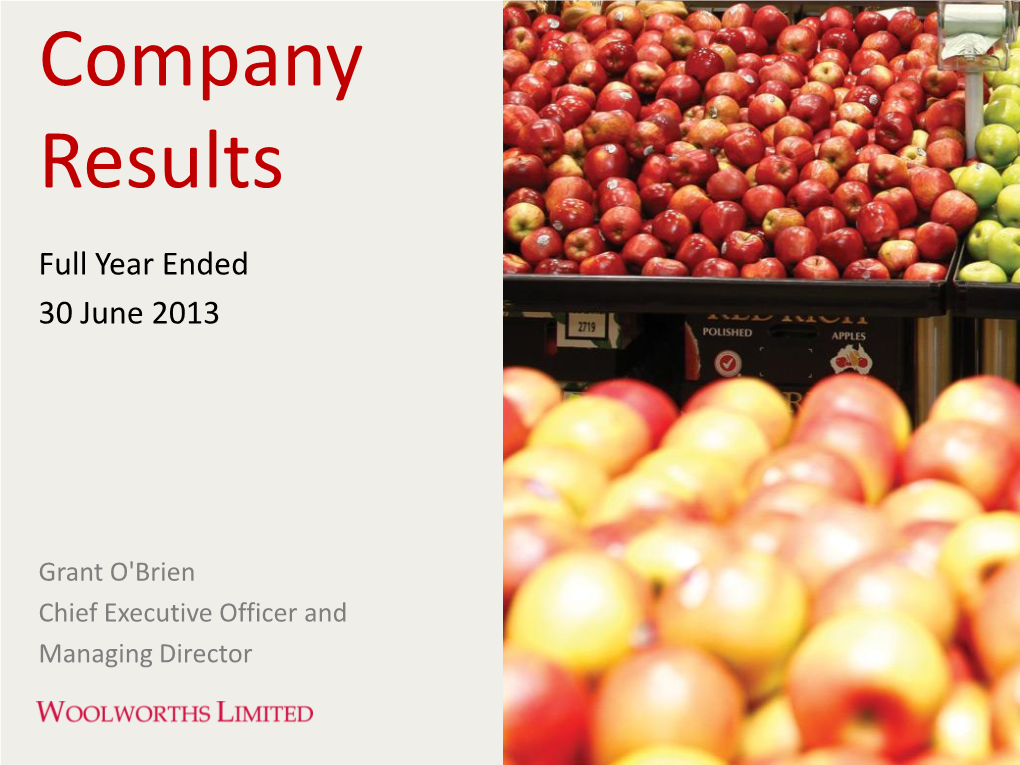 Woolworths Limited FY13 Full Year Earnings Analyst Presentation
