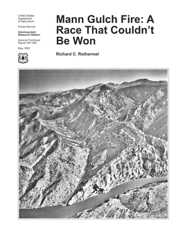 Mann Gulch Fire: a Forest Service Intermountain Race That Couldn’T Research Station General Technical Report INT-299 Be Won May 1993 Richard C