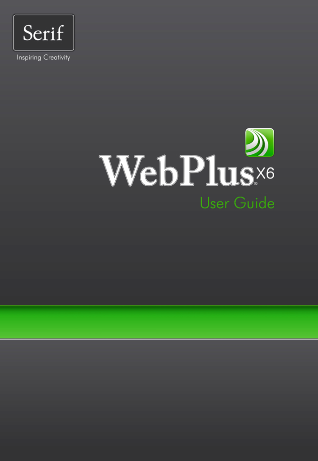 Webplus X6 User Guide Is Provided for the New Or Inexperienced User to Get the Very Best out of Webplus